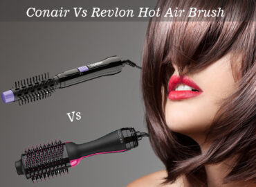 Conair Vs Revlon Hot Air Brush – Choose The Best