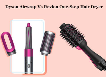Dyson Airwrap Vs Revlon One-Step Hair Dryer – Choose The Best One
