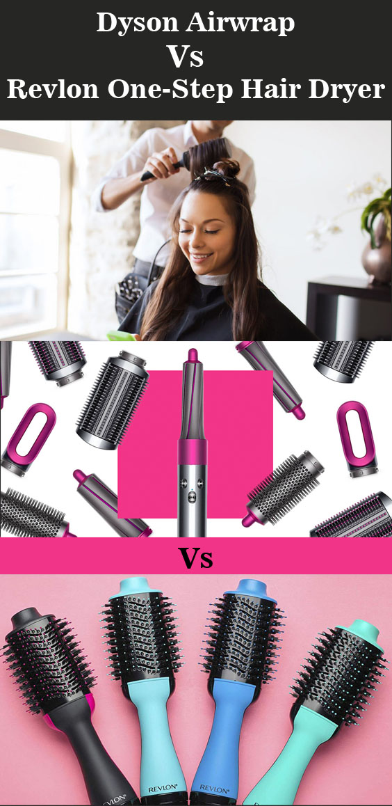 Dyson Airwrap Vs Revlon One-Step Hair Dryer