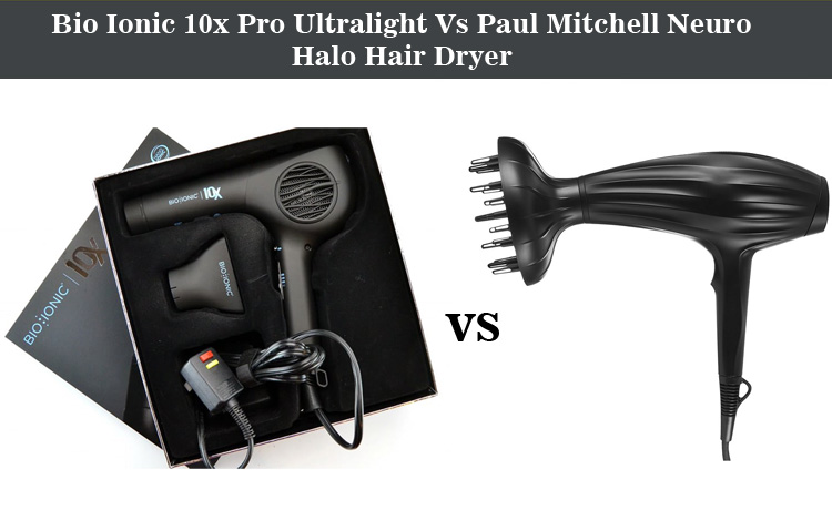 Bio Ionic 10x Pro Ultralight Vs Paul Mitchell Neuro Halo Hair Dryer