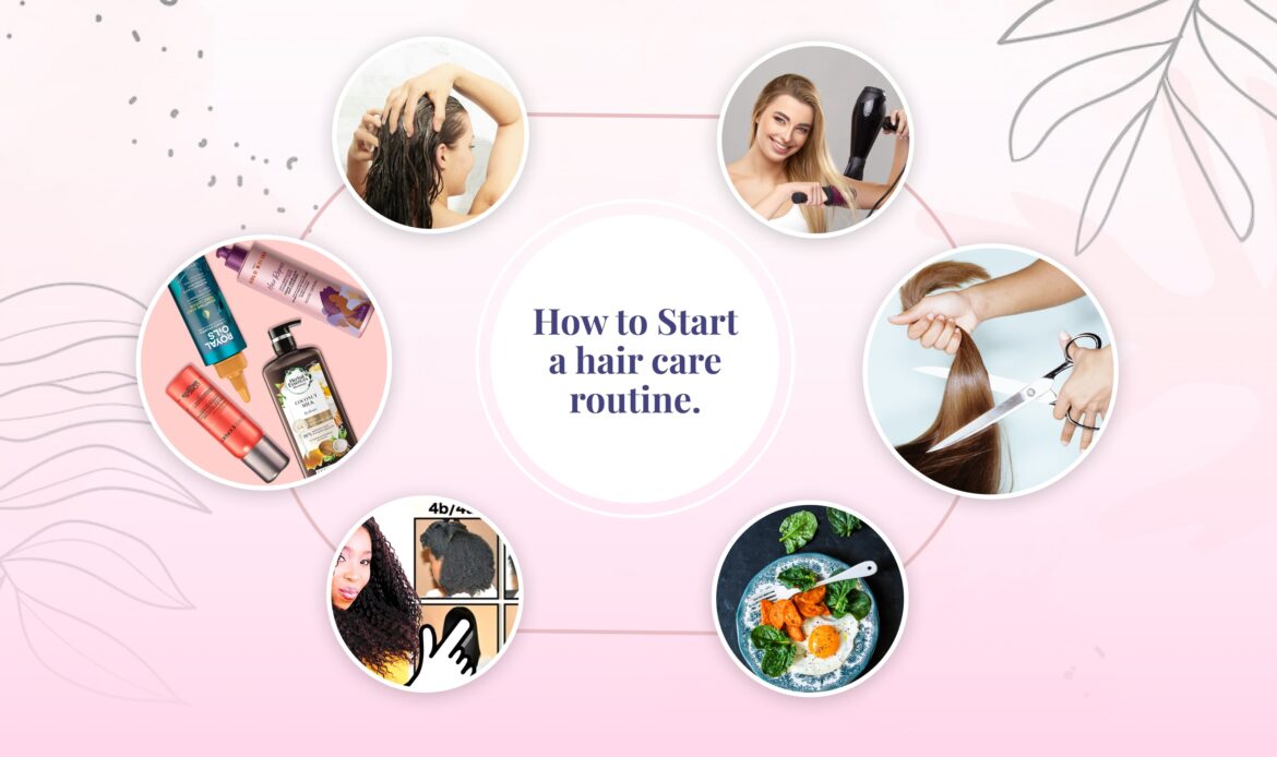 How to Start a Hair Care Routine - Top Beauty Magazines