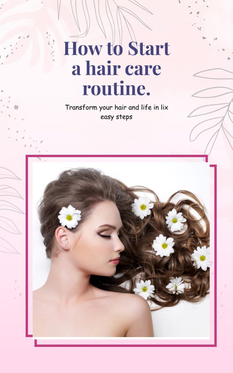 How to Start a Hair Care Routine - Top Beauty Magazines