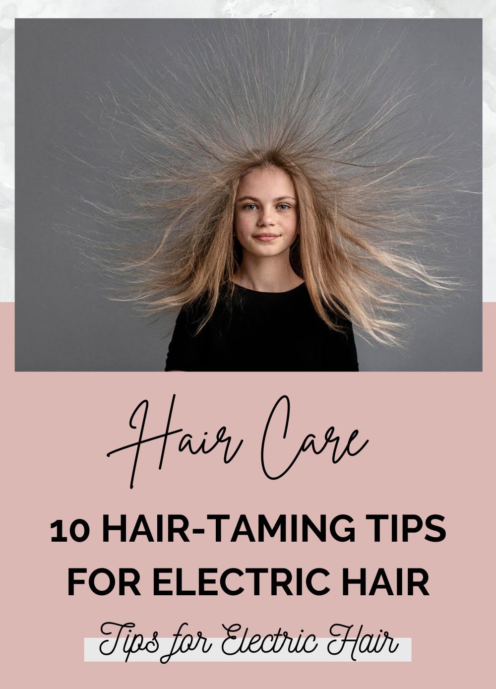 Tips for Electric Hair