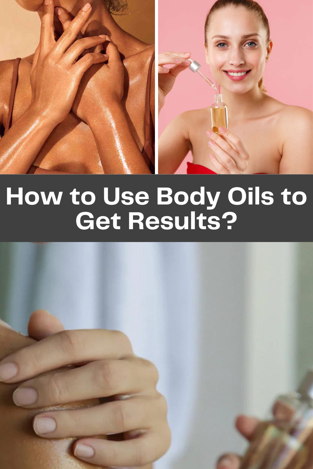 How to use body oils